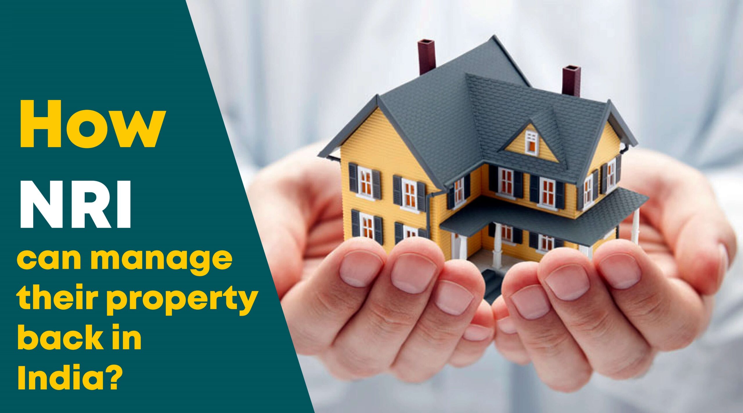 How NRI can Manage Property in India