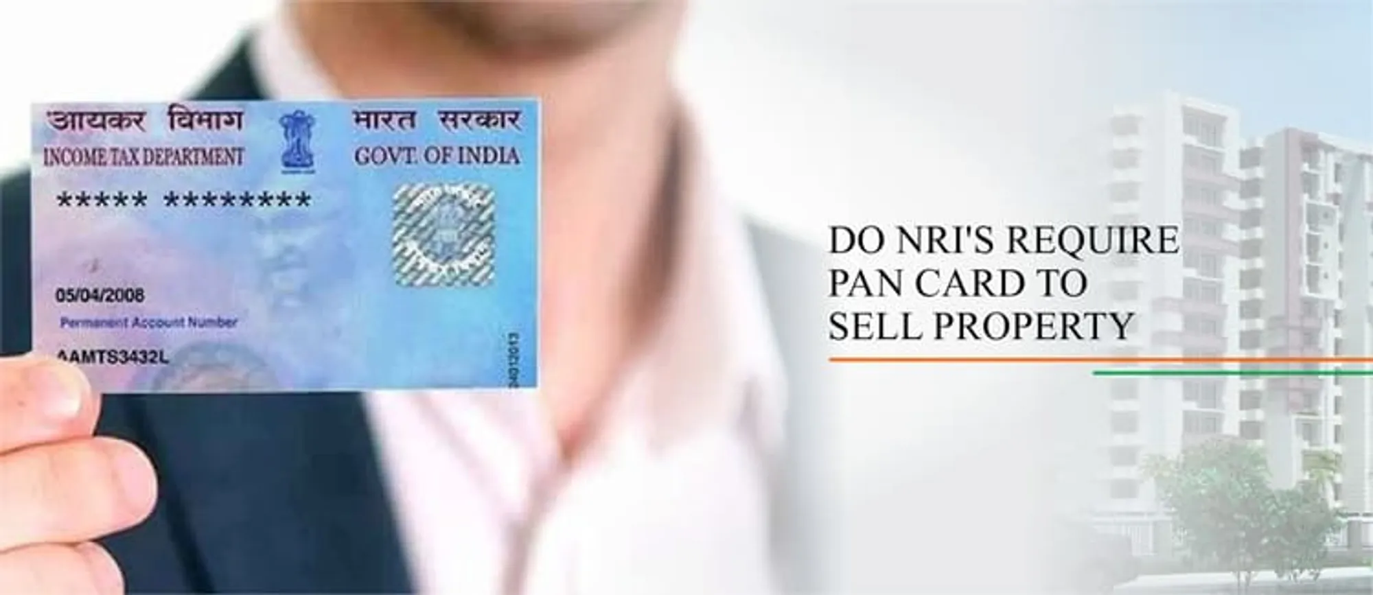 Do-NRIs-Require-Pan-Card-to-Sell-Property-in-India